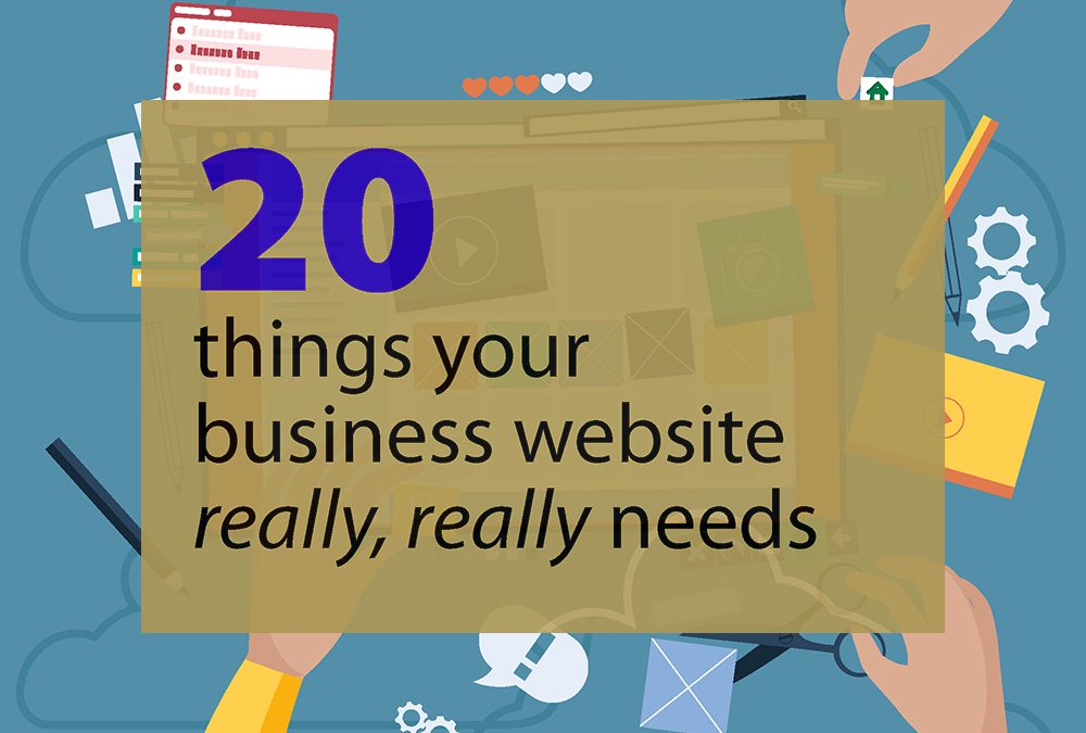 20 things your business website really, really needs